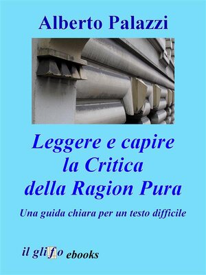 cover image of Leggere e capire la Critica della Ragion Pura